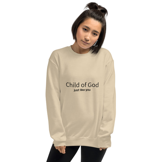 Child of God just like you Unisex Crewneck Sweatshirt