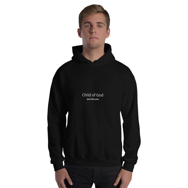 Child of God just like you Unisex Hoodie (small font)