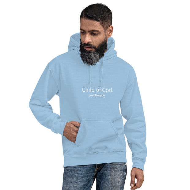 Child of God just like you Unisex Hoodie