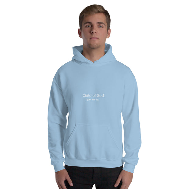 Child of God just like you Unisex Hoodie (small font)