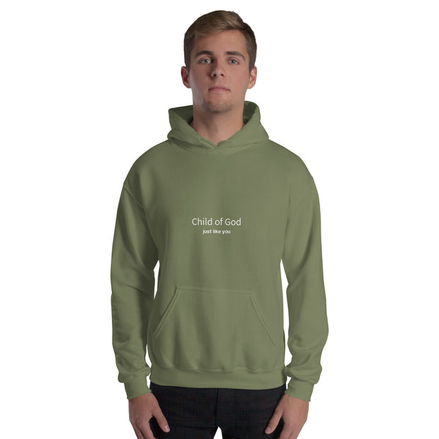 Child of God just like you Unisex Hoodie (small font)