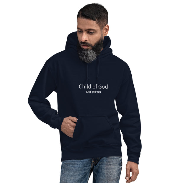 Child of God just like you Unisex Hoodie